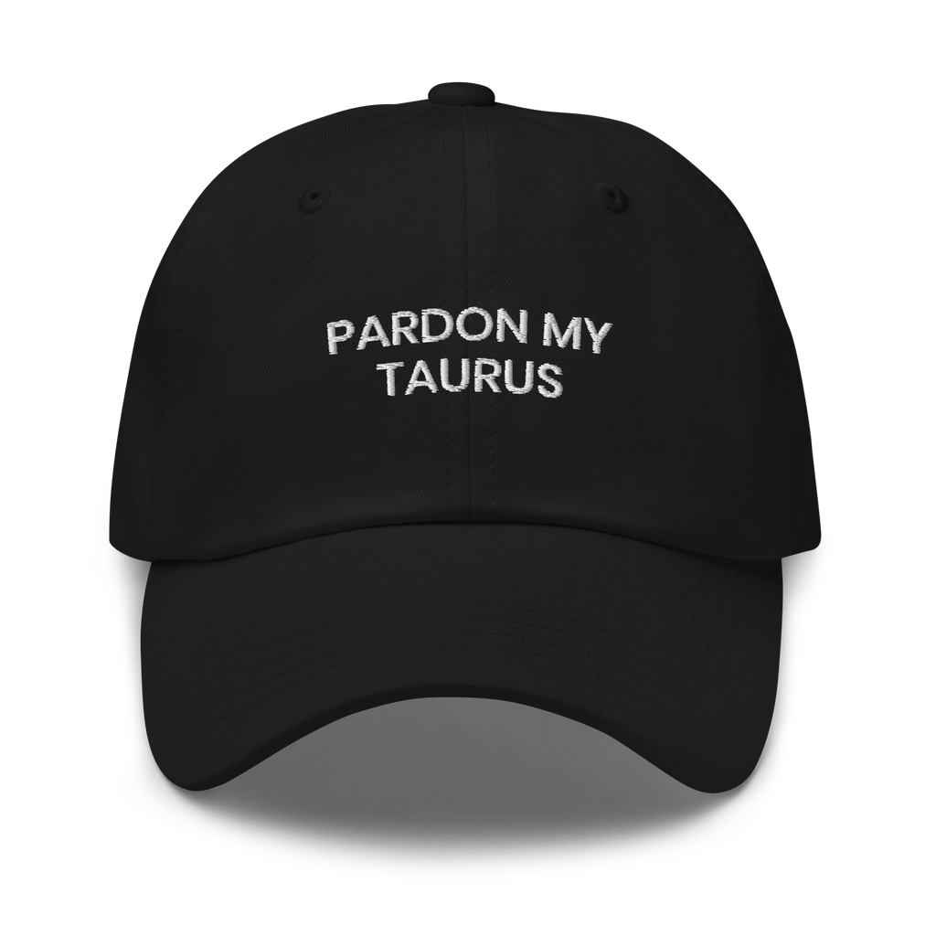 PARDON MY TAURUS