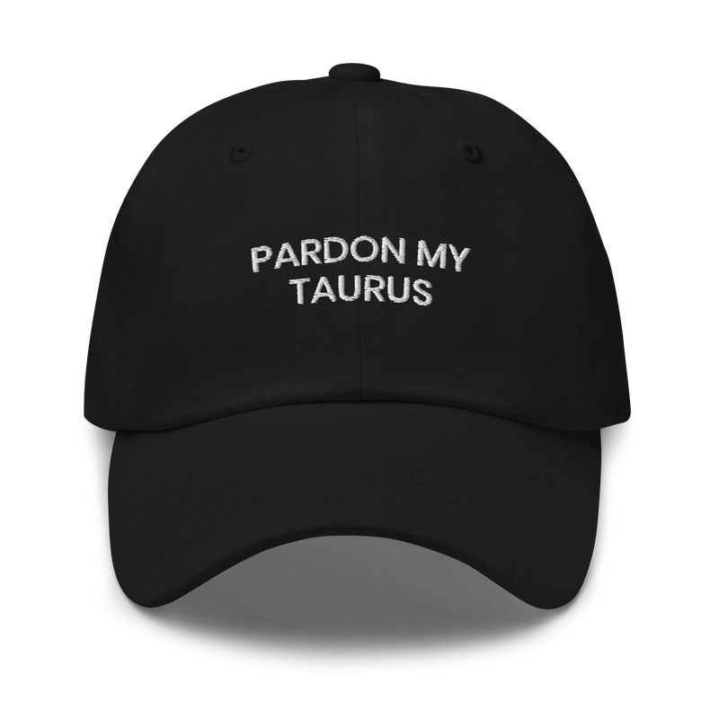 PARDON MY TAURUS